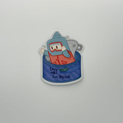 Love me, I'm spoiled