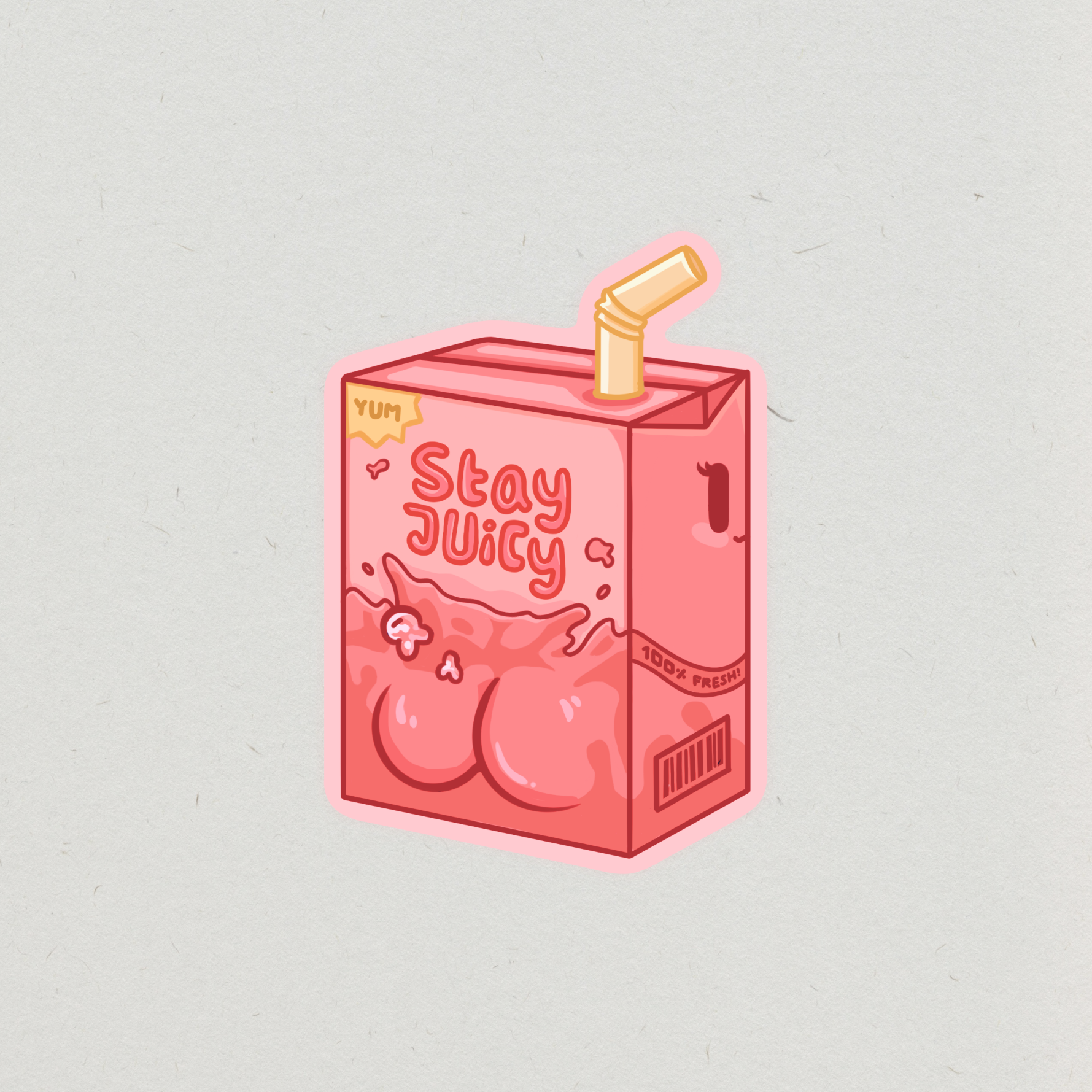 Stay juicy